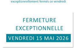 Fermeture exceptionnelle des bureaux